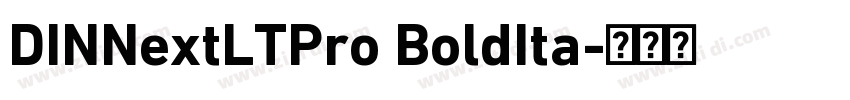 DINNextLTPro BoldIta字体转换